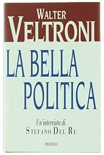 La bella politica