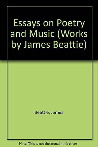 Essays on Poetry and Music (Works by James Beattie)