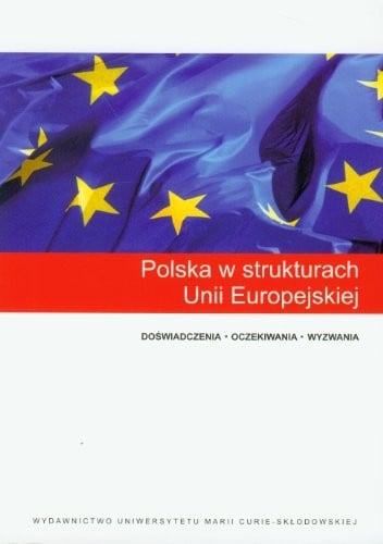 Polska w strukturach Unii Europejskiej