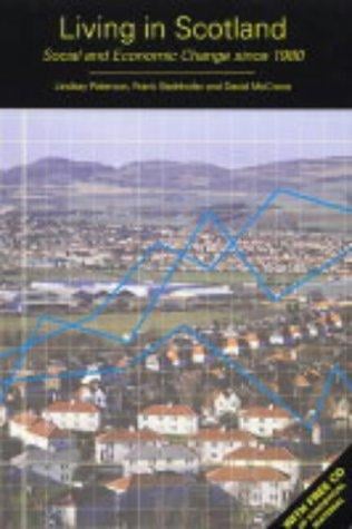 LIVING IN SCOTLAND: SOCIAL AND ECONOMIC CHANGE SINCE 1980