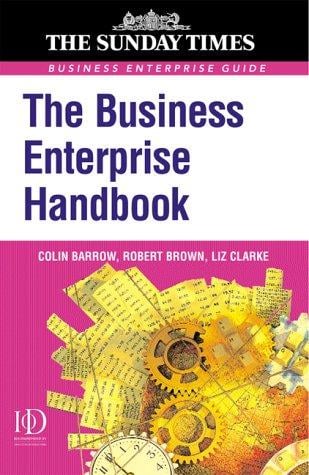 The Business Enterprise Handbook ("Sunday Times" Business Enterprise S.)