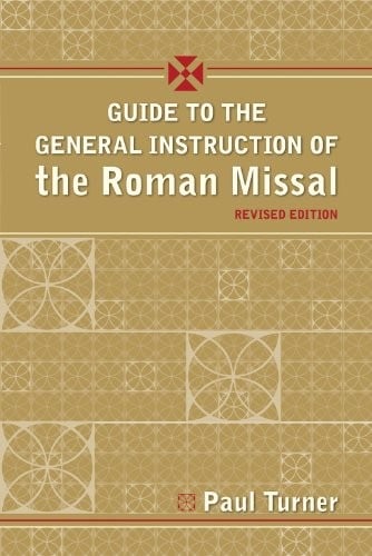 A guide to the General instruction of the Roman missal