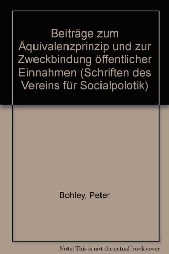 Beiträge zum Äquivalenzprinzip und zur Zweckbindung öffentlicher Einnahmen