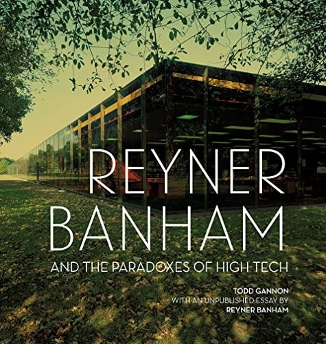 Reyner Banham and the paradoxes of high tech