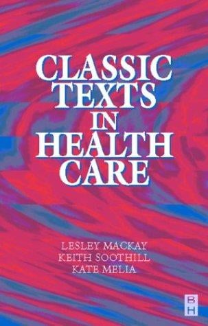 Classic texts in health care