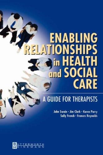 Enabling relationships in health and social care