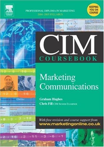 CIM Coursebook 04/05 Marketing Communications (Cim Coursebook 04/05)