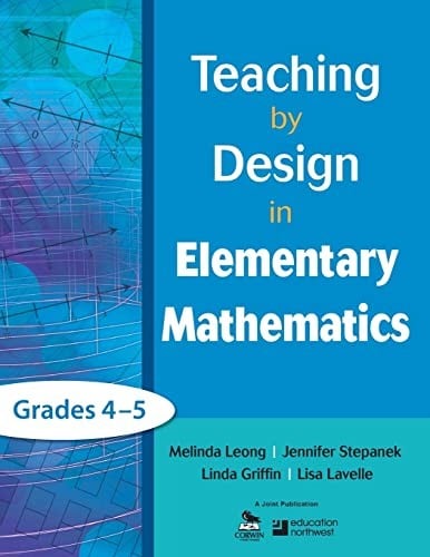 Teaching by design in elementary mathematics, grades 4-5