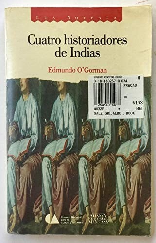 Cuatro historiadores de Indias, siglo XVI