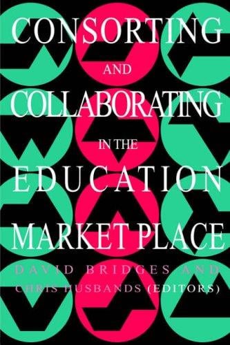Consorting and collaborating in the education market place
