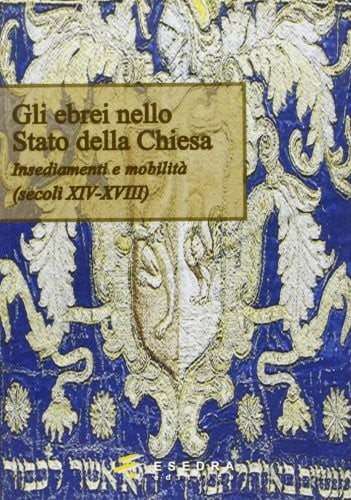 Gli ebrei nello Stato della Chiesa