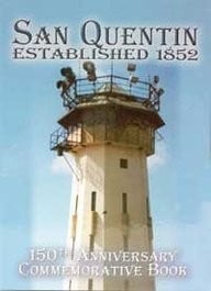 San Quentin, established 1852