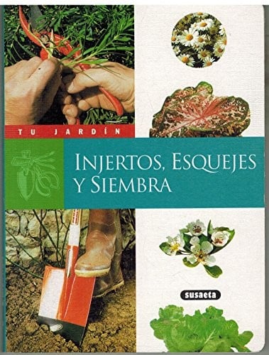 Injertos Esqueles y Siembra
