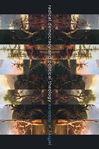 Radical democracy and political theology