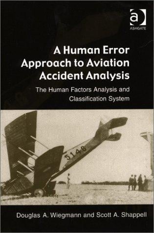 A human error approach to aviation accident analysis