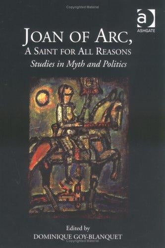 Joan of Arc, a saint for all reasons