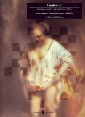 Rembrandt - Materiales, Metodos y Procedimientos del Arte