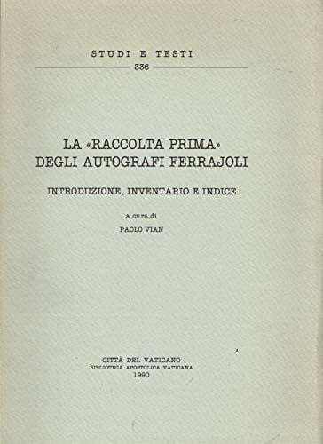 Le raccolte Ferrajoli e Menozzi degli autografi Ferrajoli