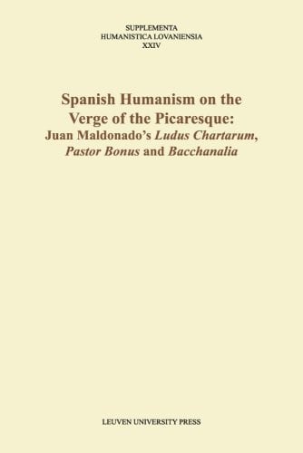Spanish humanism on the verge of the picaresque