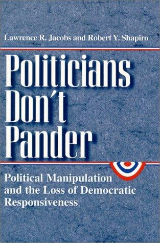 Politicians Don't Pander