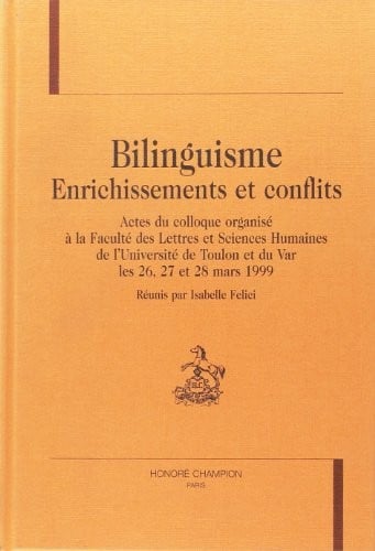 Bilinguisme, enrichissements et conflits