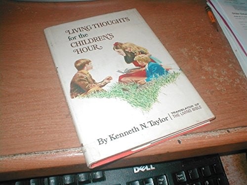 Living thoughts for the children's hour