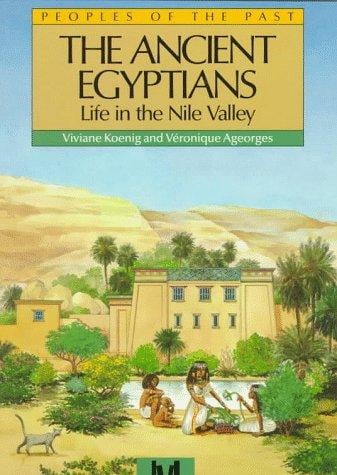 Ancient Egyptians/The Nile (People's of the Past)