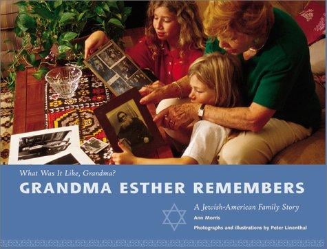 Grandma Esther Remembers