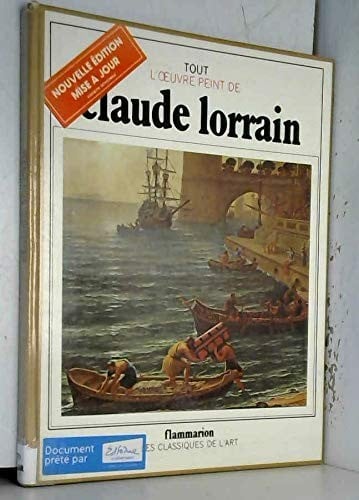 Tout l'œuvre peint de Claude Lorrain