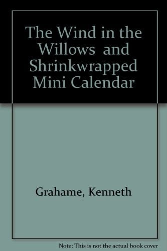 "The Wind in the Willows" and Shrinkwrapped Mini Calendar