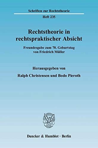 Rechtstheorie in rechtspraktischer Absicht
