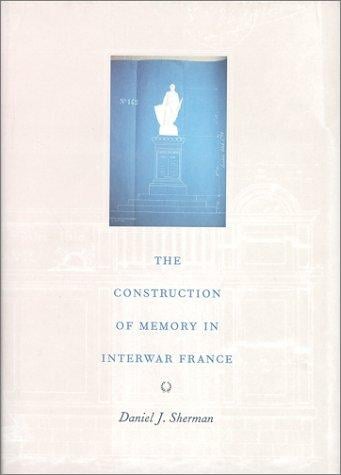 The construction of memory in interwar France