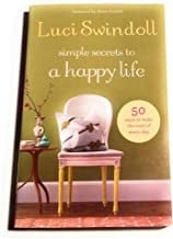 Simple secrets to a happy life