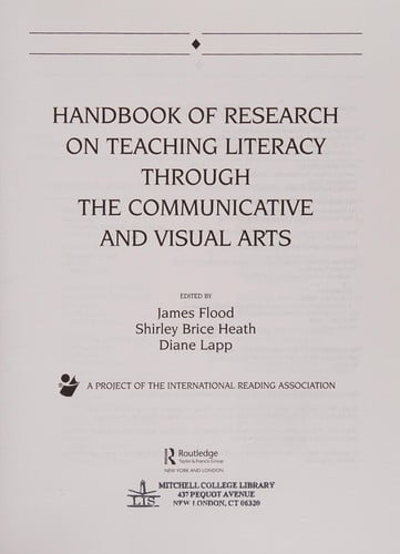 Handbook of research on teaching literacy through the communicative and visual arts