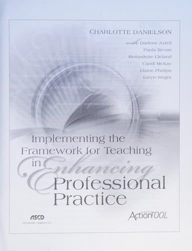 Implementing the framework for teaching in enhancing professional practice