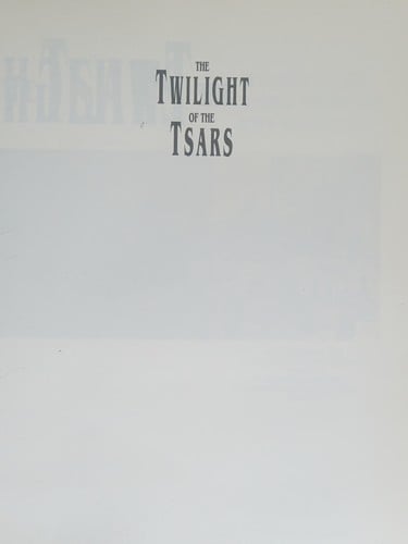 The Twilight of the tsars