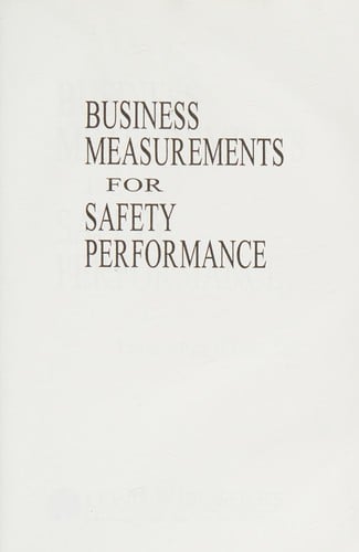 Business measurements for safety performance