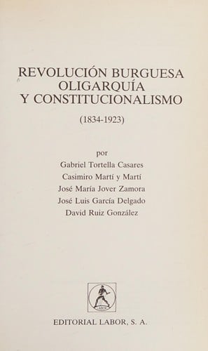 Revolución burguesa, oligarquía y constitucionalismo (1834-1923)