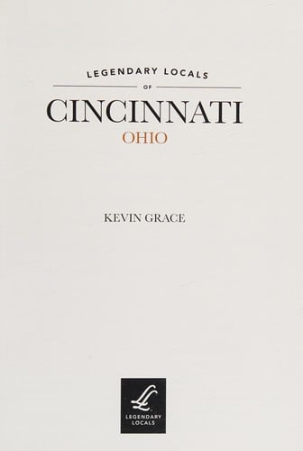 Legendary locals of Cincinnati