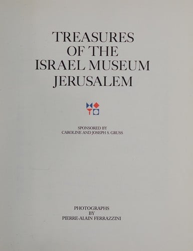 Treasures of the Israel Museum Jerusalem