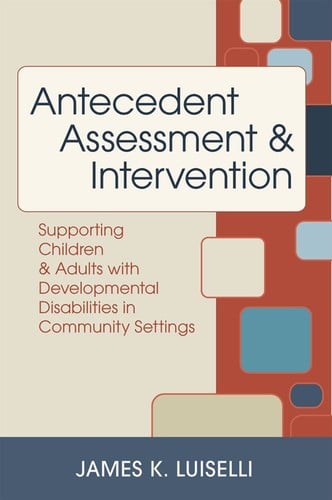 Antecedent assessment & intervention