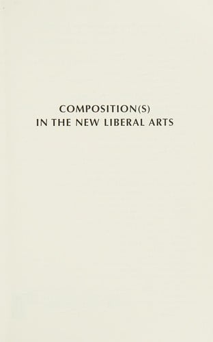 Composition(s) in the new liberal arts