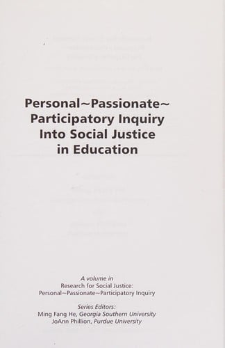 Personal, passionate, participatory inquiry into social justice in education