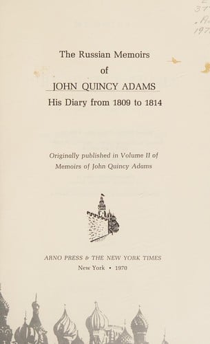 The Russian memoirs of John Quincy Adams