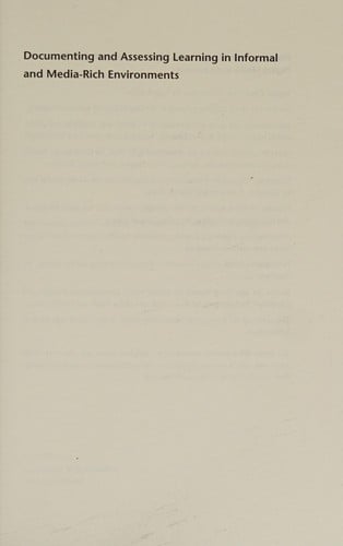 Documenting and assessing learning in informal and media-rich environments