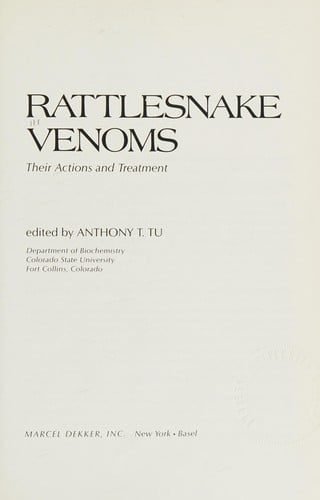 Rattlesnake venoms, their actions and treatment