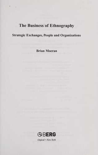 BUSINESS OF ETHNOGRAPHY: STRATEGIC EXCHANGES, PEOPLE AND ORGANISATIONS