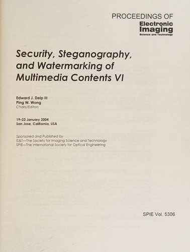 Security, steganography, and watermarking of multimedia contents VI