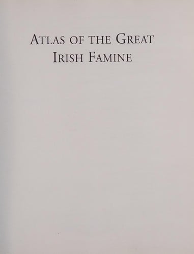 Atlas of the great Irish famine