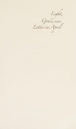 Light, Grass, & Letter in April